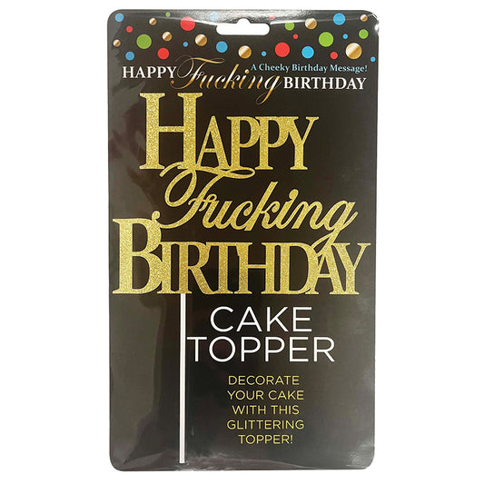 Happy Fucking Birthday Cake Topper