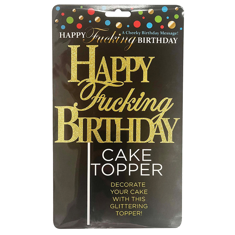Happy Fucking Birthday Cake Topper