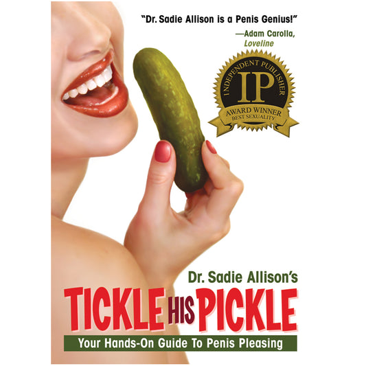 Tickle His Pickle - Your Hands-On Guide To Penis Pleasing Book